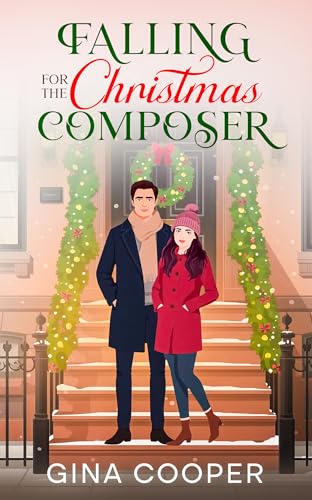 Falling For The Christmas Composer: A Sweet Heartwarming Holiday Romance (Kindle Edition)
