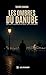 Les ombres du Danube: Quand...