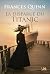 LA DISPARUE DU TITANIC by Frances Quinn