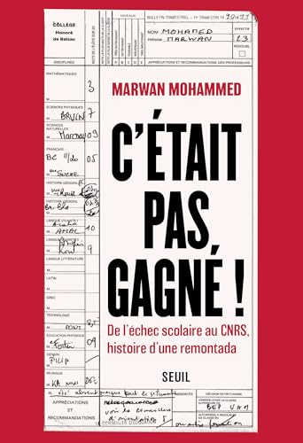 C'était pas gagné !: De l'échec scolaire au CNRS, histoire d'une remontada (Paperback)