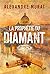 LA PROPHÉTIE DU DIAMANT by Alexandre Murat