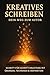 Kreatives Schreiben - Dein Weg zum Autor by Julia Winter