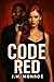 Code Red (The Code Red Series Book 1)