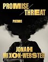 Promise/Threat by Jonah Mixon-Webster