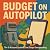 Budget on Autopilot: The 3-...