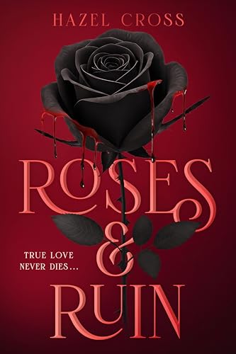 Roses & Ruin (Paperback)