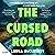 The Cursed Road by Laura McCluskey