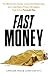 Fast Money by Caroline Reid