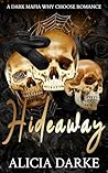 Hideaway: A Dark Mafia Why Choose Romance (Savages of Ravens Hollow Book 2)