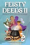 Feisty Deeds II: ...