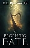 A Prophetic Fate