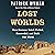 Lost Worlds: How Humans Tried, Failed, Succeeded, and Built Our World