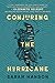 Conjuring the Hurricane: Th...