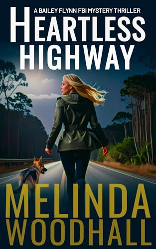 Heartless Highway: A Bailey Flynn FBI Mystery Thriller Book Nine (Kindle Edition)