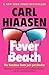Fever Beach by Carl Hiaasen