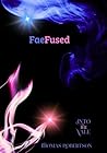 FaeFused: Into The Vale (The Theron Vale Series Book 1) FaeFused: Into The Vale (The Theron Vale Series Book 1)