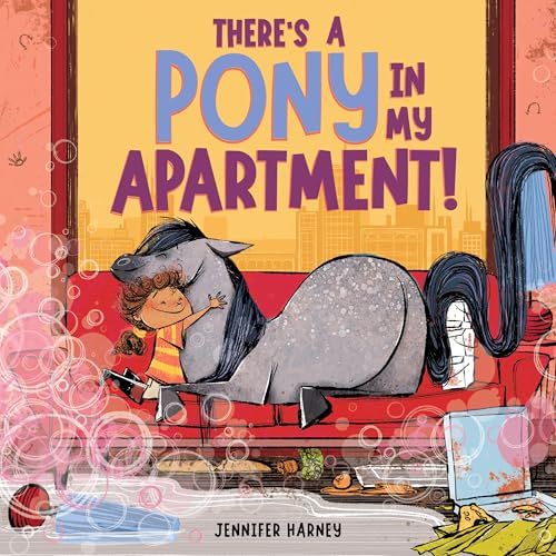 There's a Pony in My Apartment! (Hardcover)