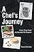 A Chef's Journey: How One M...