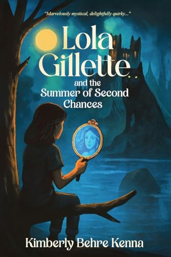Lola Gillette and the Summer of Second Chances (A Brave Girl Collection Story)