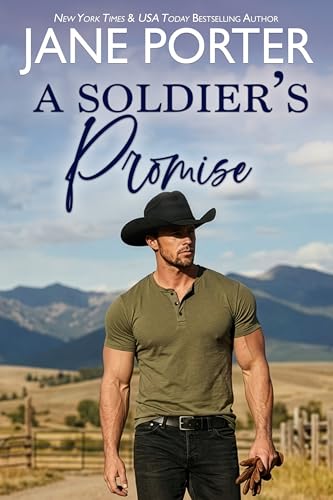 A Soldier’s Promise (The Calhouns & Campbells of Cold Canyon Ranch Book 3)