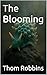 The Blooming