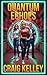 Quantum Echoes (The Craig Sterling / Sarah Everhart Quantum Sci-Fi / Romance Series Book 2)