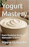 Yogurt Mastery: F...