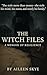 The Witch Files by Aileen Skye