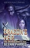 Dragon's Heir: The Archeologist's Tale