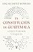 La constitución de Guatemala: Lo que pudo ser y lo que es (Spanish Edition)
