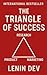 The Triangle of Success by Lenin Dev