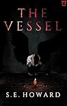 The Vessel: A Hor...