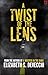 A Twist of the Lens by Elizabeth S. Devecchi