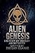 Alien Genesis: Humanity’s H...