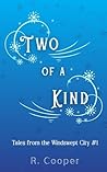 Two of a Kind (Tales from the Windswept City Book 1)