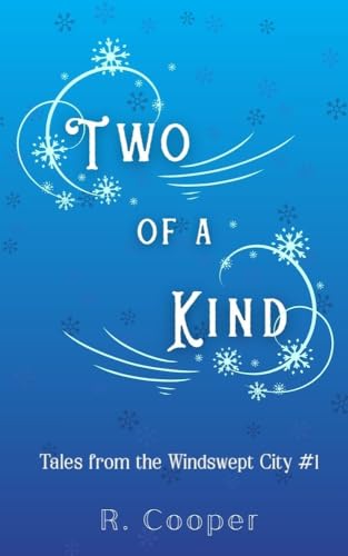 Two of a Kind (Tales from the Windswept City Book 1)