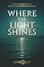 Where the Light Shines