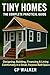 Tiny Homes: The Complete Pr...