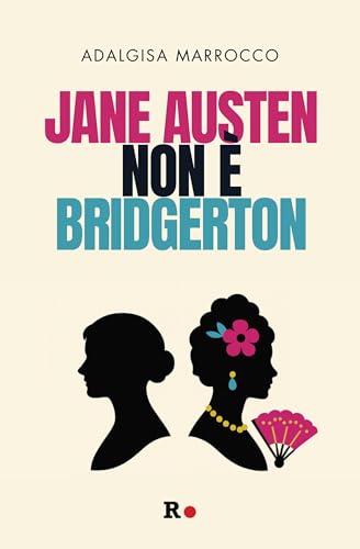 Jane Austen non è Bridgerton (Darcy) (Italian Edition)