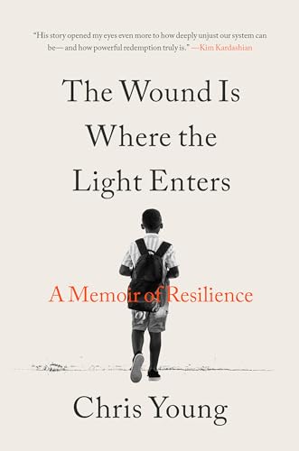 The Wound Is Where the Light Enters: A Memoir of Resilience (Hardcover)