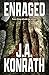 Enraged (The Konrath Dark Thriller Collective Book 13)