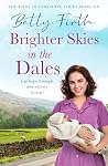 Brighter Skies in the Dales (Made in Yorkshire #6)