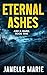 Eternal Ashes by Janelle  Marie