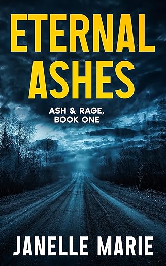 Eternal Ashes (Ash & Rage, #1)
