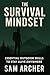 The Survival Mindset: Essen...