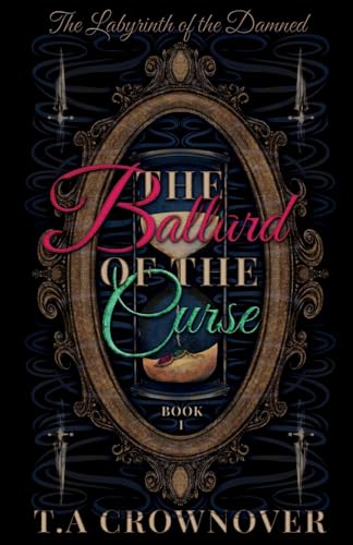 The Ballad of the Curse (The Labyrinth of the Damned)