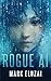 Rogue AI by Mark Eluzai