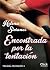 Encontrada por la tentación