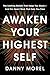 Awaken Your Highest Self: The Limiting Beliefs That Keep You Stuck--And the Heart Work That Sets You Free