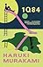 1Q84 by Haruki Murakami 1Q84 by Haruki Murakami